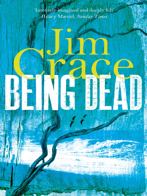 Title details for Being Dead by Jim Crace - Available